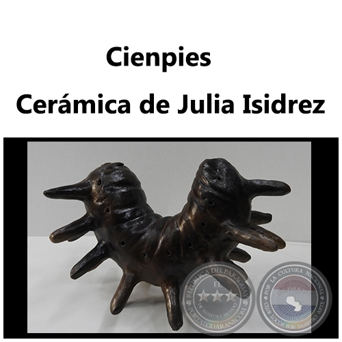 Cienpies - Cerámica de Julia Isidrez